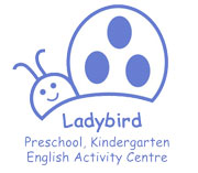 Ladybird Preschool Kindergarten and English Activitiy Center