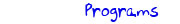 Programs